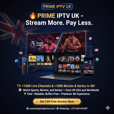 Prime IPTV UK streaming service 100K live TV channels and 4K movies, 24-hour free trial, buffer free IPTV experience
